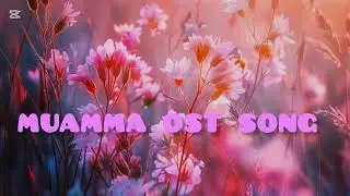 𝗠𝘂𝗮𝗺𝗺𝗮 _ 𝗢𝘀𝘁 _ 𝗦𝗼𝗻𝗴 _ 𝗦𝗹𝗼𝘄𝗲𝗱 _ 𝗥𝗲𝘃𝗲𝗿𝗯 