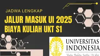 JADWAL LENGKAP MASUK UI & BIAYA KULIAH UKT 2025 || UNIVERSITAS INDONESIA