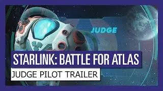 STARLINK : BATTLE FOR ATLAS JUDGE PILOT TRAILER