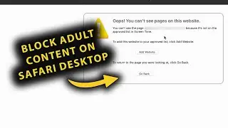 How To Block (Restrict) Adult Websites & Content On Apple Safari Desktop Web Browser (macOS)!