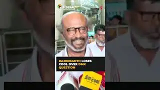 'Don't ask me political questions': #Rajinikanth loses cool at airport | The Federal | #shorts