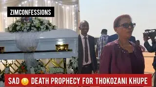 Sad 😔&nbsp;Death Prophecy For Thokozani Khupe