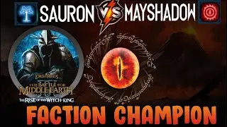 Quarter-Finals Faction Champion Tournament LotR: BFME2 RotWK 2.02 MayShadowFax VS Sauron - BO5 !