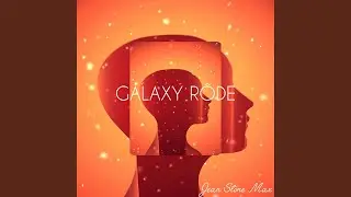 GALAXY R&Ocirc;DE