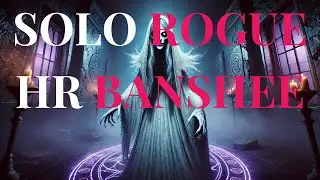 Highroller Rogue Solo Banshee | Dark and Darker