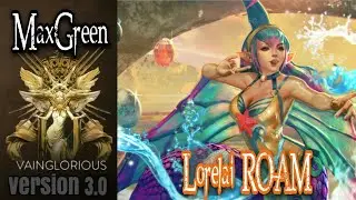 PBE MaxGreen | Lorelai ROAM - Vainglory hero gameplay from a pro player