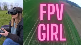 FPV Girl (my first flight!)