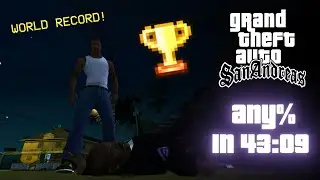 GTA: San Andreas &ndash; Any% за 43:09 (мировой рекорд)