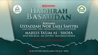 Hadrah Basaudan - Ustadzah Noor Laili Safitri- Majelis As Ashofa -  20 Januari 2026