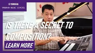 What is the secret to acquiring music composition skills? - Chat with a Yamaha Music School Teacher