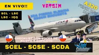 MSFS 2020 ✈️ en VIVO 🔴 | SCEL SCSE SCDA A320 Fenix IAE LAN Rex Atmos MCDU Winwings | Online VATSIM