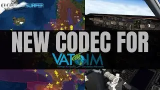 New VATSIM Codec | New age of Online Flight Simulation & ATC | Features & Examples