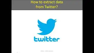 How to extract data from Twitter?