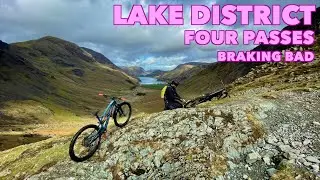 Lakes MTB - Four Passes 'Braking Bad' *WARNING CONTAINS EXPLETIVES*