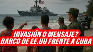 Urgente🚨BARCO de EE.UU aparece en las COSTAS de CUBA activando OPERATIVO en la MARINA CUBANA❕