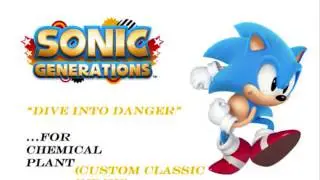 Sonic Generations  Chemical Plant Classic Custom remix)