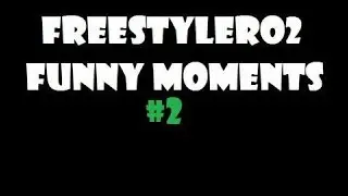 FreeStyleRO2 Funny moments 2. [HD]