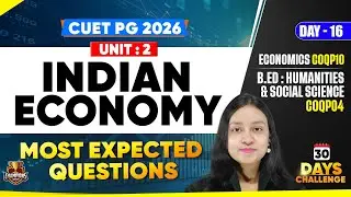 CUET PG 2026 Economics| Indian Economy | Concept + Most Important Questions | B.ed : COQP04
