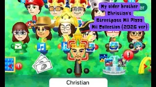 My Older Brother Christian&rsquo;s Nintendo 2DS Streetpass Mii Plaza Mii Collection (2026 ver)