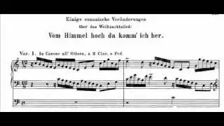 J.S. Bach - BWV 769 (1) - Canonic variations on: Vom Himmel hoch, da komm ich her