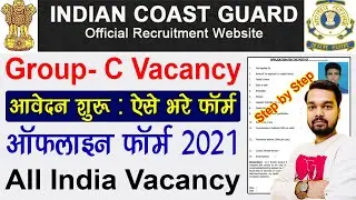 Indian Coast Guard Group C Vacancy 2021 Offline Form Kaise Bhare | Coast Guard Group C Offline Form