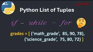 py4@10 Python List of Tuples Tutorial   if vs while vs for Example بايثون بالعربي