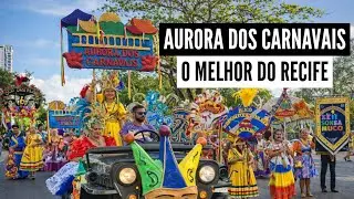 Aurora dos Carnavais &ndash; O Melhor da tradi&ccedil;&atilde;o Pernambucana em RECIFE