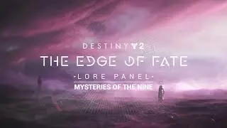 Destiny 2 Lore: The Edge of Fate | Lore Panel Livestream