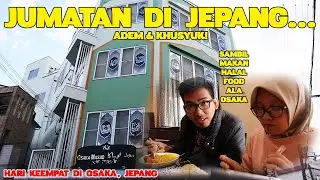 Nyobain SHALAT JUMAT di Osaka Masjid! Ada banyak MAKANAN HALAL! - Vlog rizkyudo di Osaka
