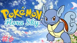 Let's Play Pokemon Flora Sky w/ Impulse191 [Ep06] 'CRUSHING HOPES AND DREAMS!'