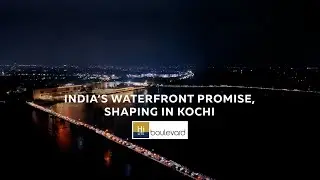 HiLITE Boulevard | India's Prestigious Waterfront Destination | Kochi, Kerala
