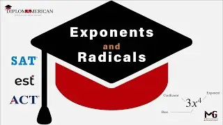 Exponents and Radicals| The Complete Guide for SAT & EST Students