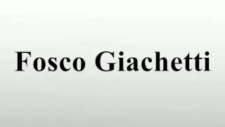 Fosco Giachetti