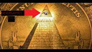 #NEVERSAYYES ILLUMINATI CONFIRMED