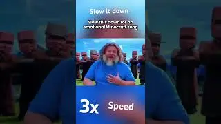 Slow this down is 3x Speed