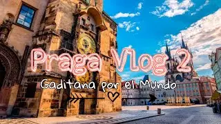 Segundo Vlog en Praga: Explorando el Castillo, Mal&aacute; Strana y Gastronom&iacute;a Checa