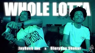 JayRock Jax - WHOLE LOTTA (feat. GloryBoyShakur) [Official Video]