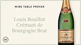 Wine Table provar Louis Bouillot Crémant de Bourgogne Brut