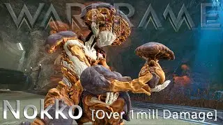 Варфрейм - Нокко [Урон более 1 миллиона легко!]
