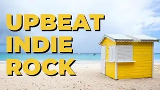 Upbeat Indie Rock - Royalty Free No Copyright Music