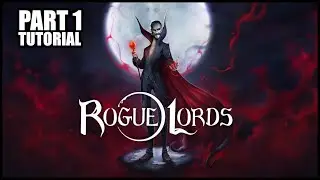Rogue Lords, [PART 1] Tutorial, Gameplay Walkthrough.