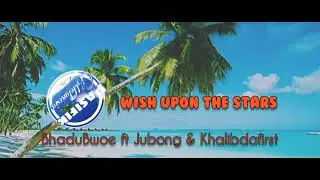 Bhadubwoe ft Jubong & Khalibdafirst - Wish Upon The Stars (Reggae 2021) @pasifikmelanesia87
