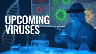 Upcoming Viruses Explained | What You Need to Know