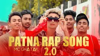 PATNA RAP SONG 2.0 ll Shakti Music Present OFFICIAL MUSIC VIDEO 2022
