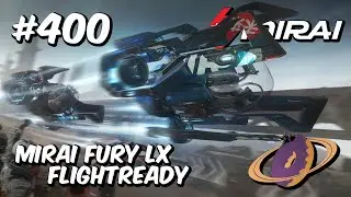 Star Citizen #400 🚀 MIRAI Fury LX - Flightready [4k60FPS]