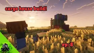 Minecraft CreativeCraft – The Cargo House Build! Ep 8