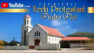 Ere Dienst Kerki Protestant - Piedra Plat 11 Januari, 2026