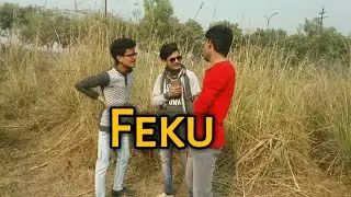 Feku | We All Have A Feku Friend