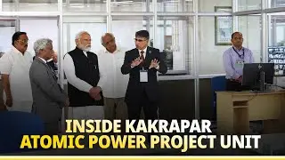 PM Modi visits Kakrapar Atomic Power Project Plant
