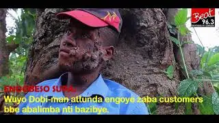 ENDOBESO ne Mukunja: Wuyo owa DOBI attunda engoye zaba customer abagamba nti bazibye